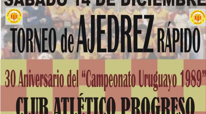 #AJEDREZ | Torneo 30 aniversario del «Campeonato Uruguayo 1989»